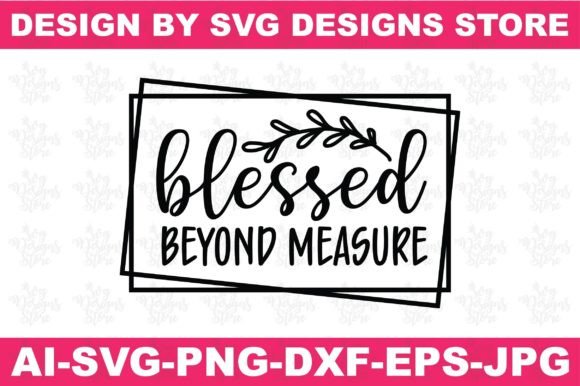 Blessed Beyond Measure: Graphics & Crafts Review