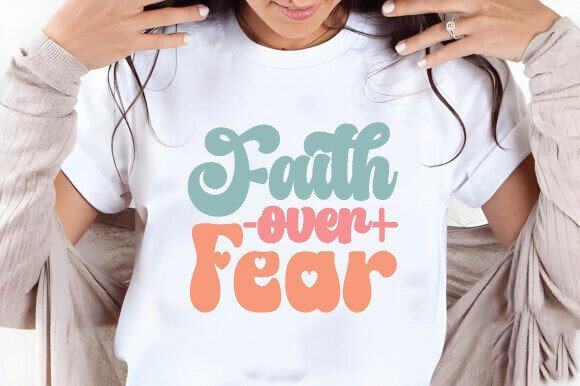 Faith over Fear SVG Groovy Christian PNG Review