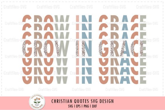 Grow in Grace - Christian SVG Graphics and Crafts