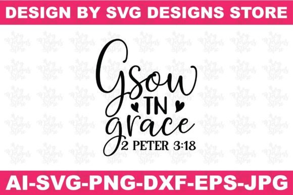Grow in Grace Jesus SVG Design for Crafts & Graphics