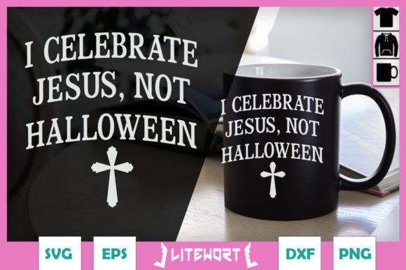 I Celebrate Jesus Not Halloween SVG Graphics