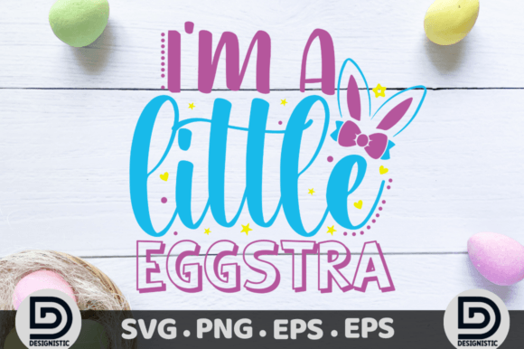 I m a Little Eggstra SVG: A Designer's Review