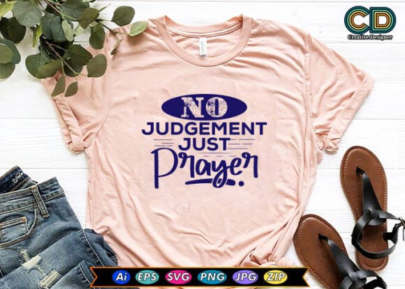 No Judgement Just Prayer Graphics for Crafts & Design