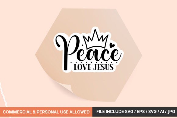Peace Love Jesus Sticker Design: Graphics and Crafts for Creative Publishing