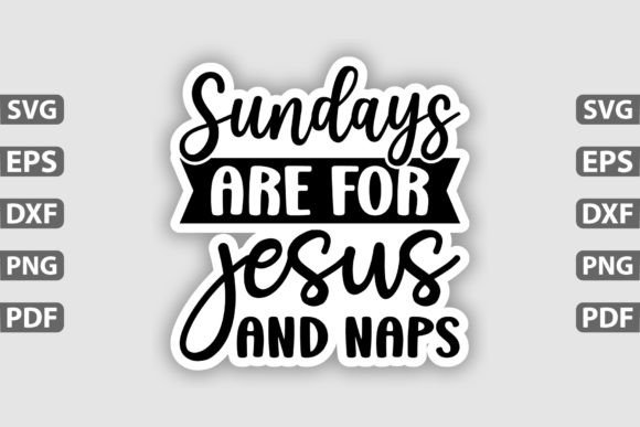 Sundays Are for Jesus and Naps Sticker: Graphics and Crafts